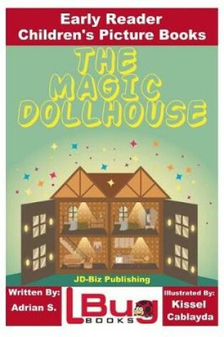 Cover of The Magic Dollhouse - Early Reader - Children's Picture Books