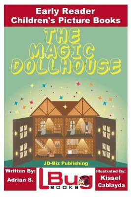 Book cover for The Magic Dollhouse - Early Reader - Children's Picture Books