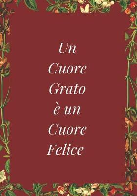 Cover of Un Cuore Grato e un Cuore Felice