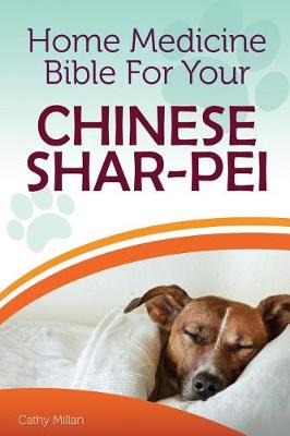 Book cover for Home Medicine Bible for Your Chinese Shar-Pei