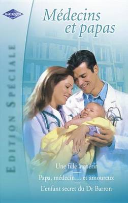 Book cover for Medecins Et Papas (Harlequin Edition Speciale)