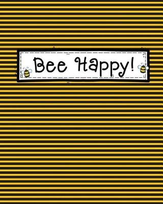 Book cover for Bee Happy Teacher Notebook