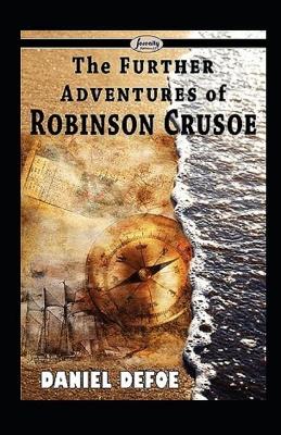 Book cover for The Farther Adventures of Robinson Crusoe(Illustarted)