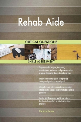 Book cover for Rehab Aide Critical Questions Skills Assessment