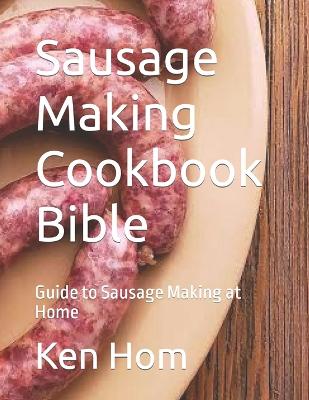 Book cover for Sausage Making Cookbook Bible