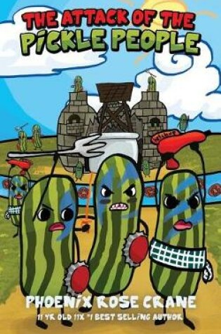 Cover of The Attack of the Pickle People