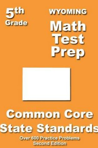 Cover of Wyoming 5th Grade Math Test Prep