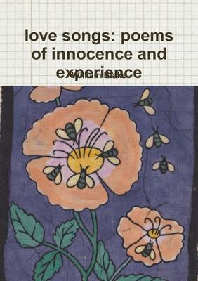Book cover for Love Songs: Poems of Innocence and Experience