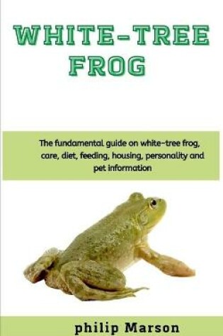 Cover of White-tree Frog