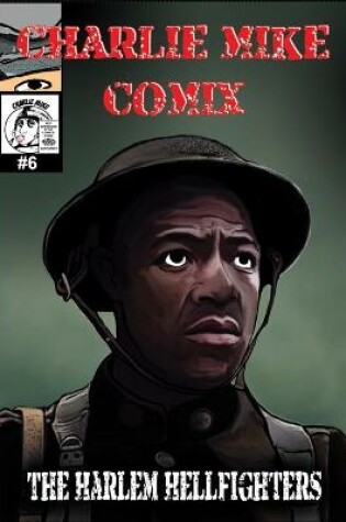 Cover of Charlie Mike Comix Issue 6