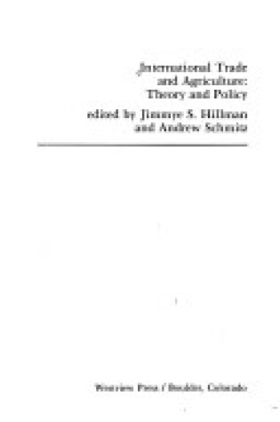 Cover of International Trade And Agriculture: Theory And Policy