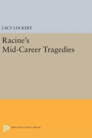 Cover of Racine's Mid-Career Tragedies