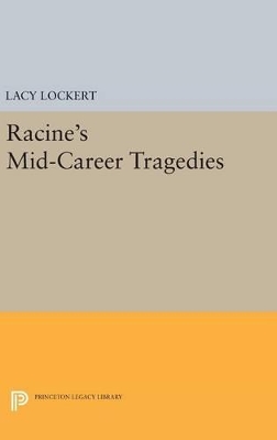Cover of Racine's Mid-Career Tragedies