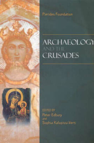 Cover of Archaeology and the Crusades