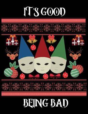 Book cover for It's good being bad