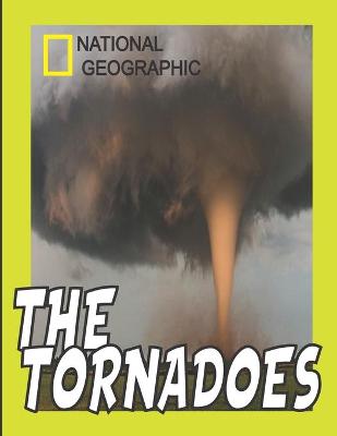 Book cover for National Geographic the Tornadoes