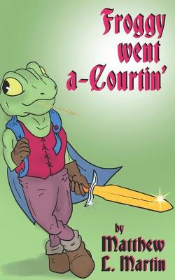 Book cover for Froggy Went A-Courtin