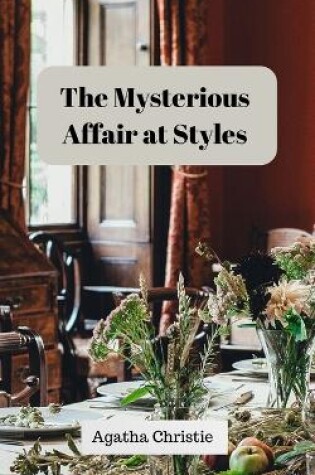 Cover of The Mysterious Affair at Styles (Annoted)