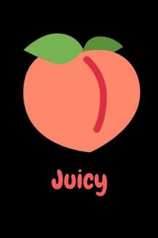Cover of Juicy Peach Notebook Journal Black 150 College Ruled Pages 8.5 X 11