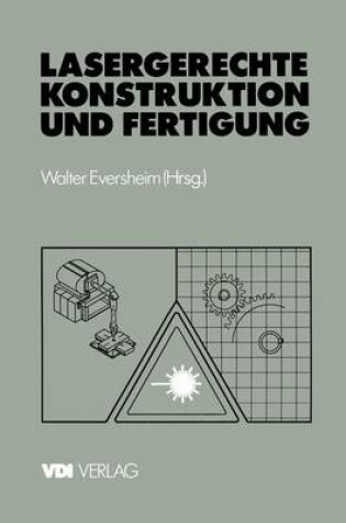 Cover of Lasergerechte Konstruktion und Fertigung