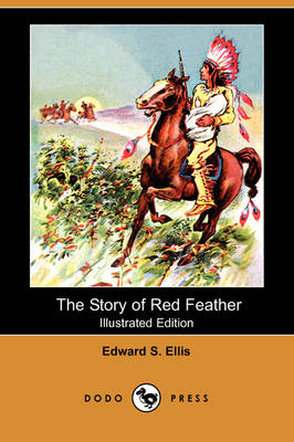 Book cover for The Story of Red Feather(Dodo Press)