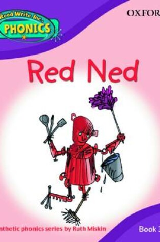 Cover of Read Write Inc. Phonics: Red Ned Book 3b