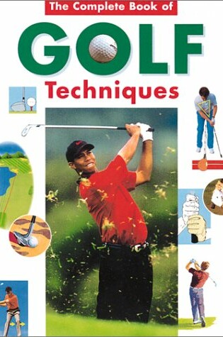 Cover of The Complete Encyclopedia of Golf Techniques