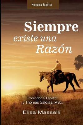 Book cover for Siempre Existe una Razon