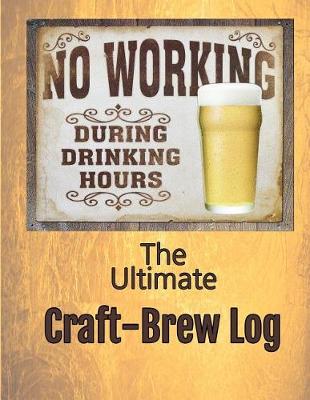 Book cover for The Ultimate Craft-Brew Log