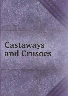 Book cover for Castaways and Crusoes