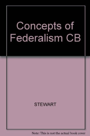 Cover of Concepts of Federalism CB