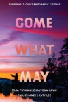 Book cover for Come What May