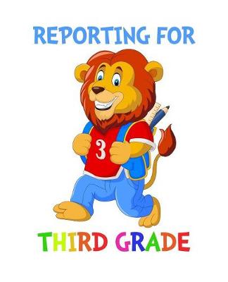 Book cover for Reporting For 3rd Grade