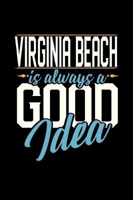 Book cover for Virginia Beach Is Always a Good Idea