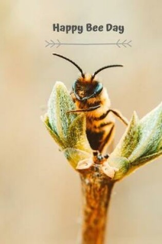 Cover of Happy Bee Day Notebook