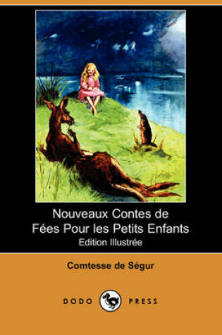 Cover of Nouveaux Contes de Fes Pour Les Petits Enfants (Edition Illustree) (Dodo Press)