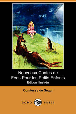 Book cover for Nouveaux Contes de Fes Pour Les Petits Enfants (Edition Illustree) (Dodo Press)