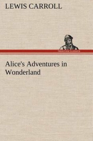 Cover of Alice's Adventures in Wonderland HTML Edition