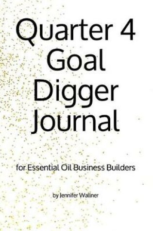Cover of Quarter 4 Goal Digger Journal