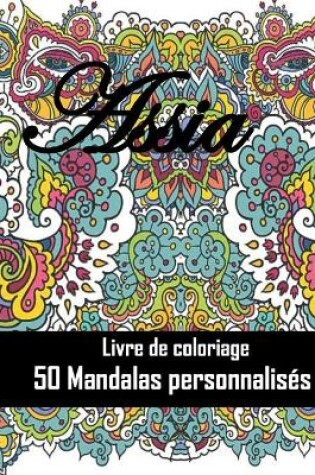 Cover of Livre de coloriage - 50 mandalas personnalises - Assia