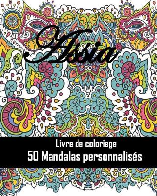 Book cover for Livre de coloriage - 50 mandalas personnalises - Assia