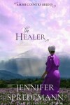 Book cover for The Healer (Amish Country Brides)