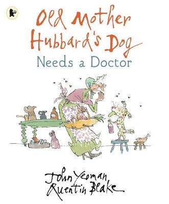 Book cover for Old Mother Hubbard's Dog Needs a Doctor