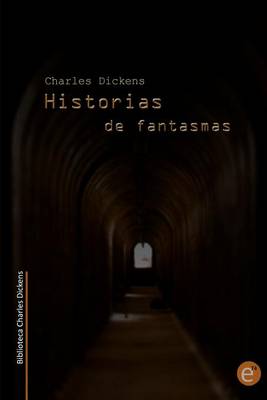 Cover of Historias de fantasmas (Biblioteca Charles Dickens)