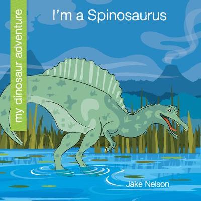 Book cover for I'm a Spinosaurus