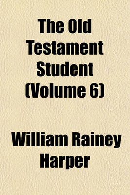 Book cover for The Old Testament Student (Volume 6)