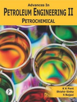 Book cover for Advances in Petroleum Engineering-II, Petrochemical