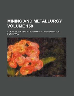 Book cover for Mining and Metallurgy Volume 158