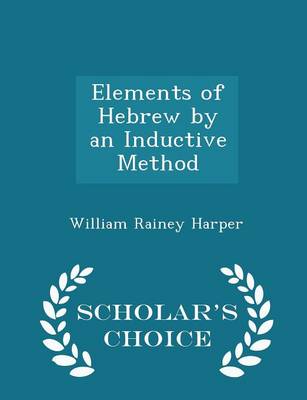 Book cover for Elements of Hebrew by an Inductive Method - Scholar's Choice Edition