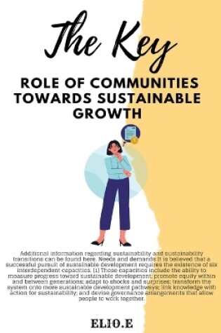 Cover of The Key Role of Communities Towards Sustainable Growth